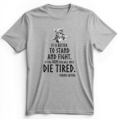 Stand And Fight Premium Tee