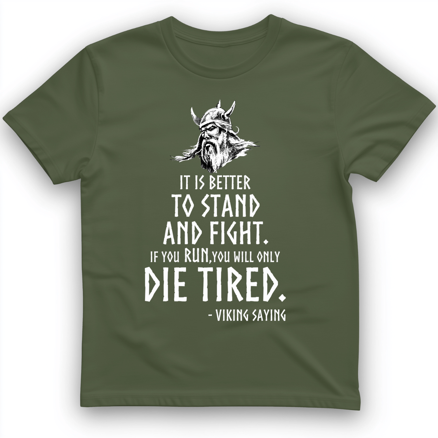 Stand and Fight T-Shirt Military Green / S