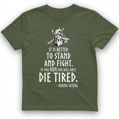 Stand and Fight T-Shirt Military Green / S
