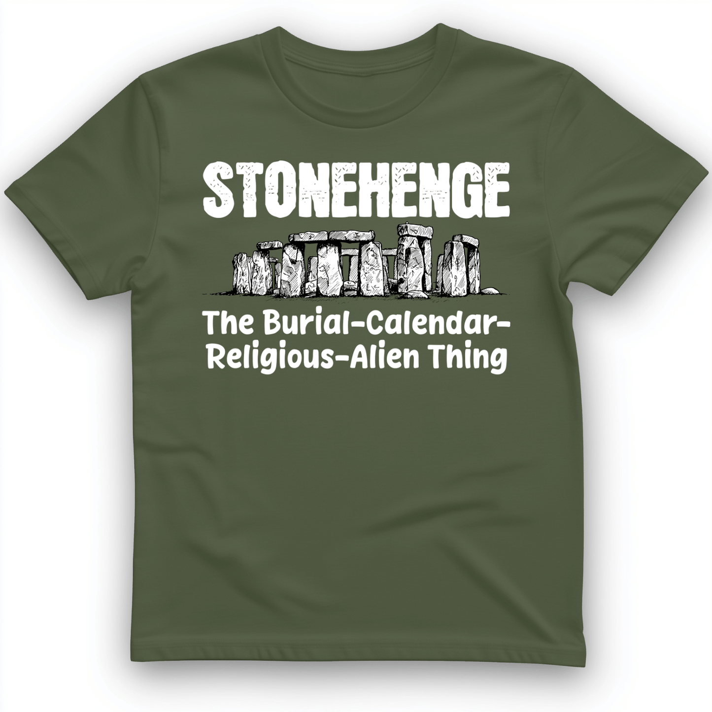 Stonehenge Burial Thing T-Shirt Military Green / S
