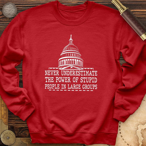 Stupid People In Large Groups Crewneck Red / S
