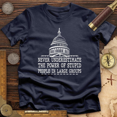 Stupid People In Large Groups T-Shirt Navy / S