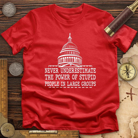 Stupid People In Large Groups T-Shirt Red / S
