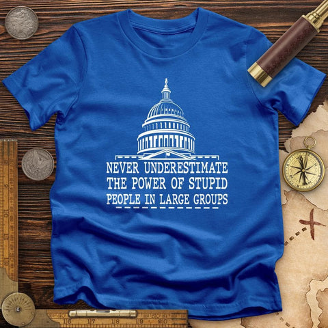 Stupid People In Large Groups T-Shirt Royal / S