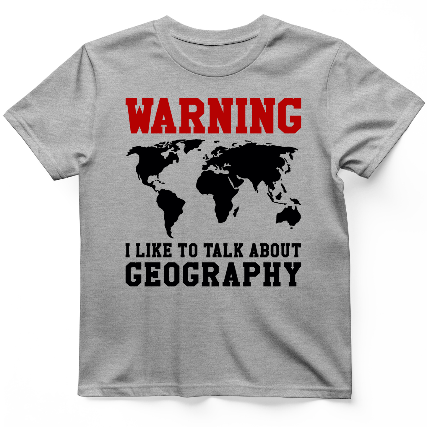 Talk About Geography T-Shirt Sport Grey / S