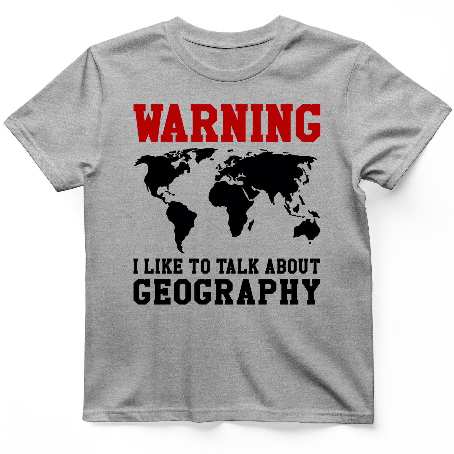 Talk About Geography T-Shirt Sport Grey / S