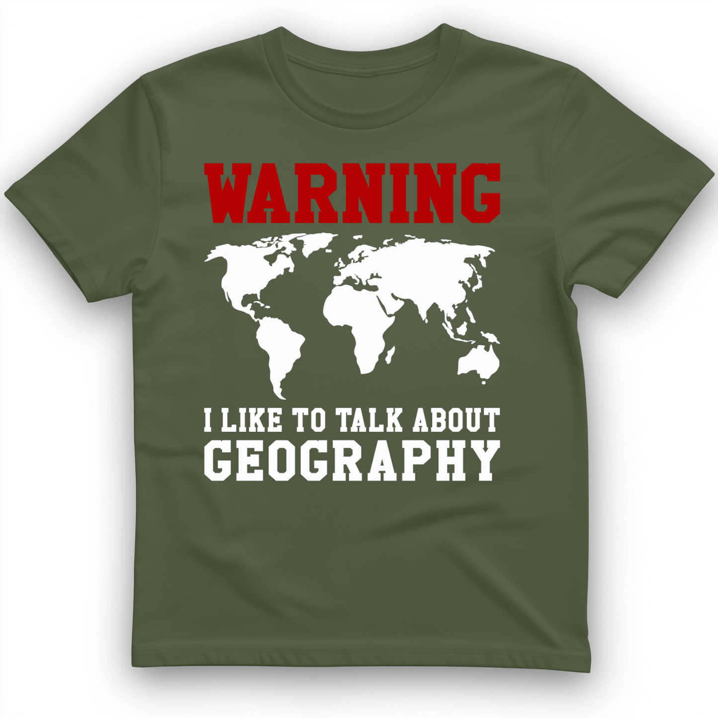 Talk About Geography T-Shirt Military Green / S