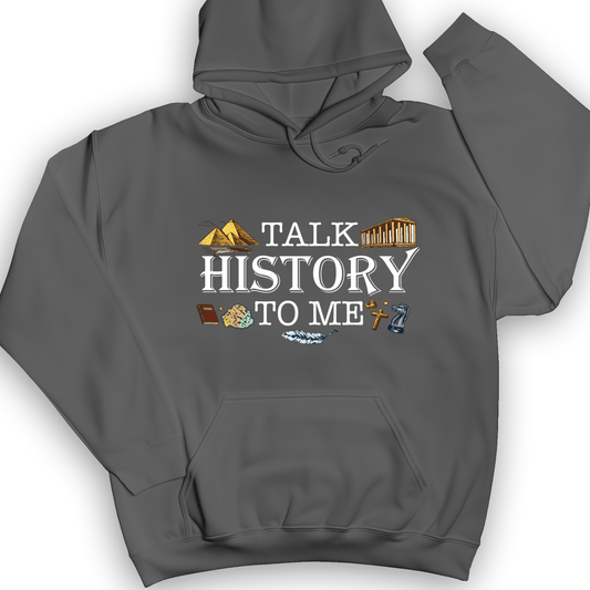 Talk History To Me Hoodie Charcoal / S