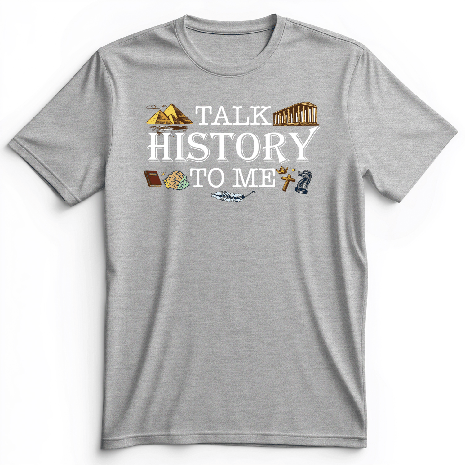 Talk History To Me Premium Tee Athletic Heather / S