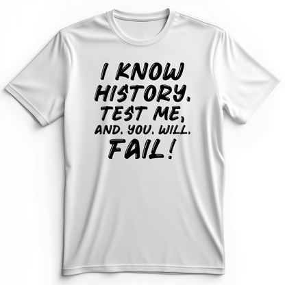 Test Me On History Premium Tee White / S
