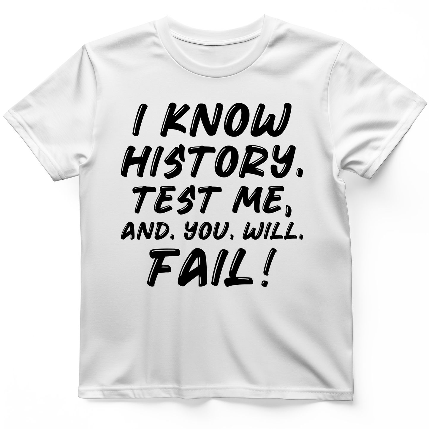 Test Me On History T-Shirt White / S
