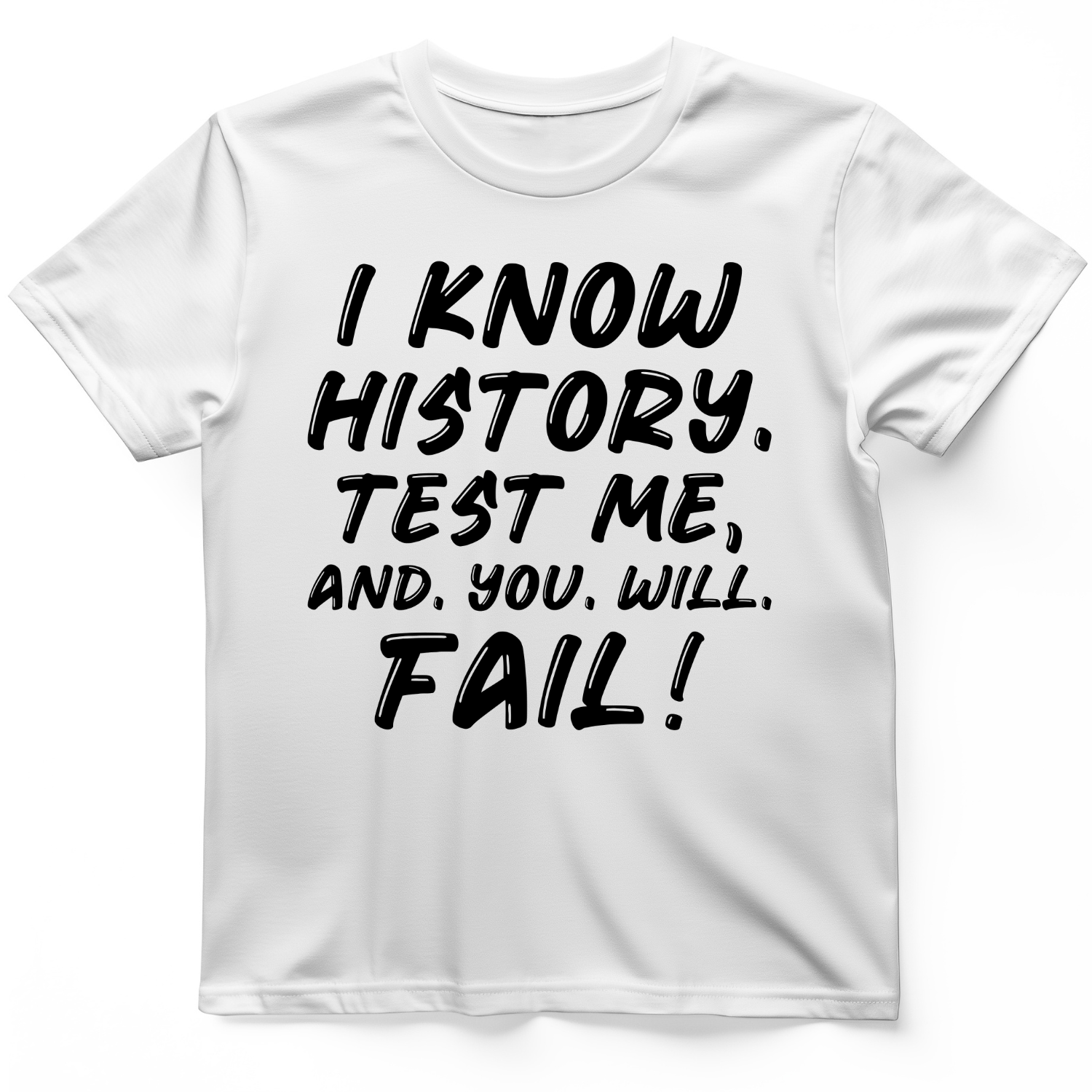 Test Me On History T-Shirt White / S
