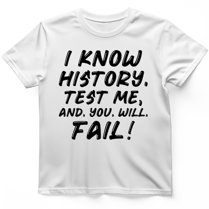Test Me On History T-Shirt White / S
