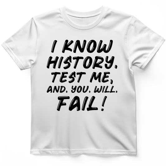 Test Me On History T-Shirt White / S