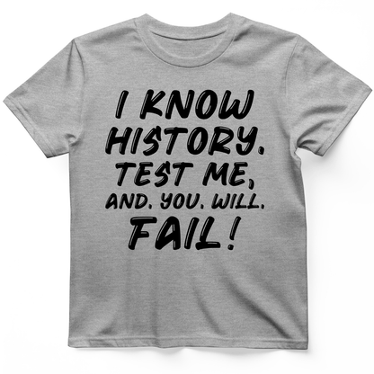 Test Me On History T-Shirt Sport Grey / S