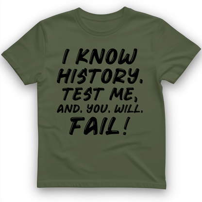 Test Me On History T-Shirt Military Green / S