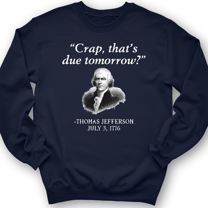 That's Due Tomorrow Crewneck Navy / S
