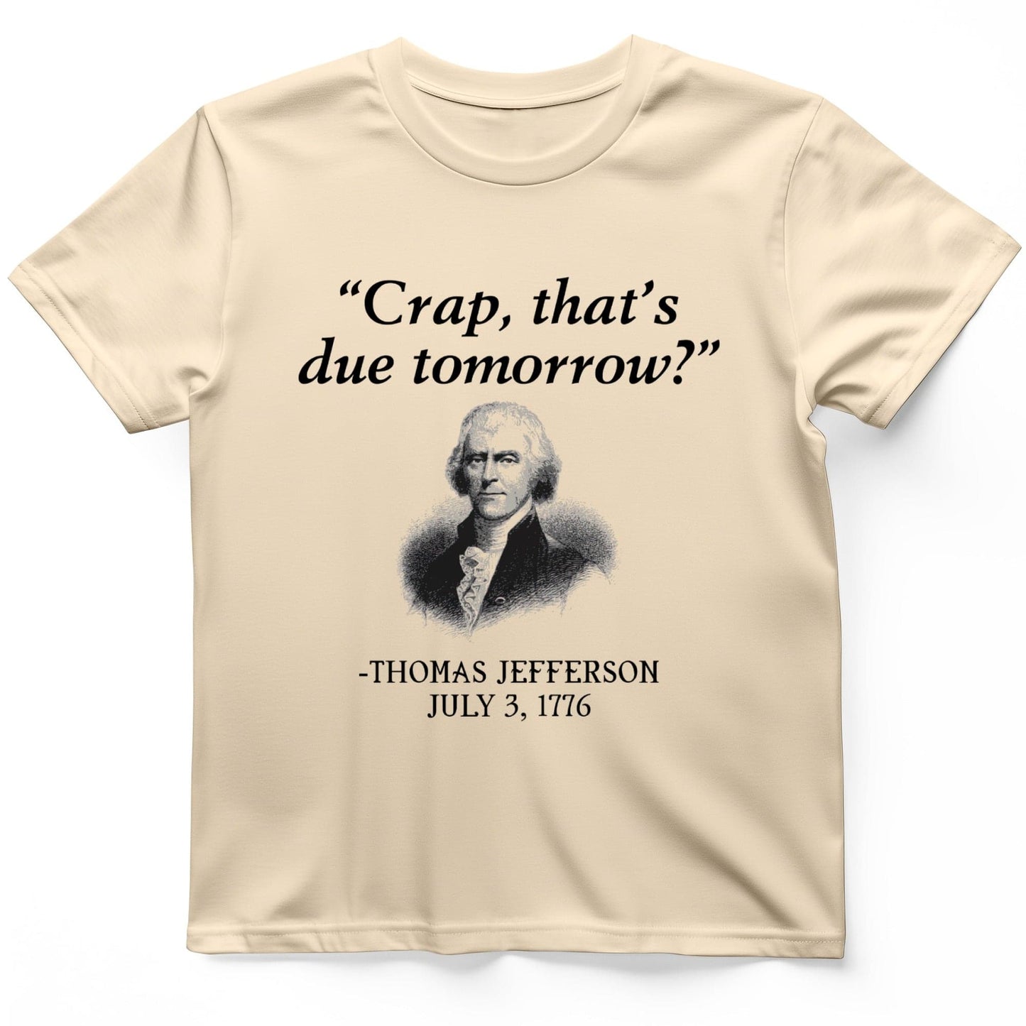 That's Due Tomorrow Premium Tee Natural / S