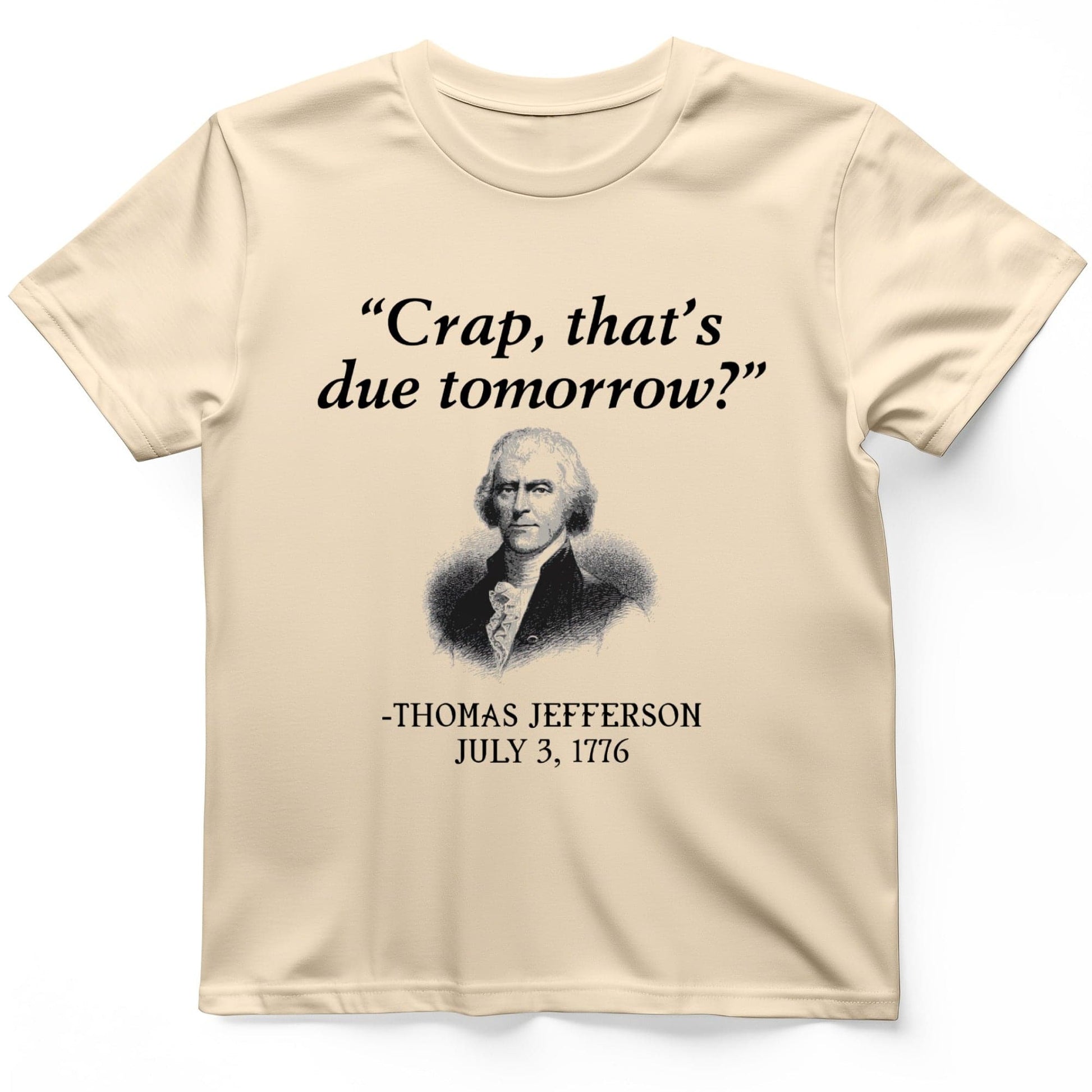 That's Due Tomorrow Premium Tee Natural / S