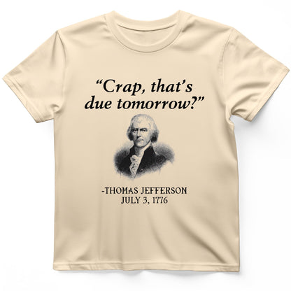 That's Due Tomorrow Premium Tee Natural / S