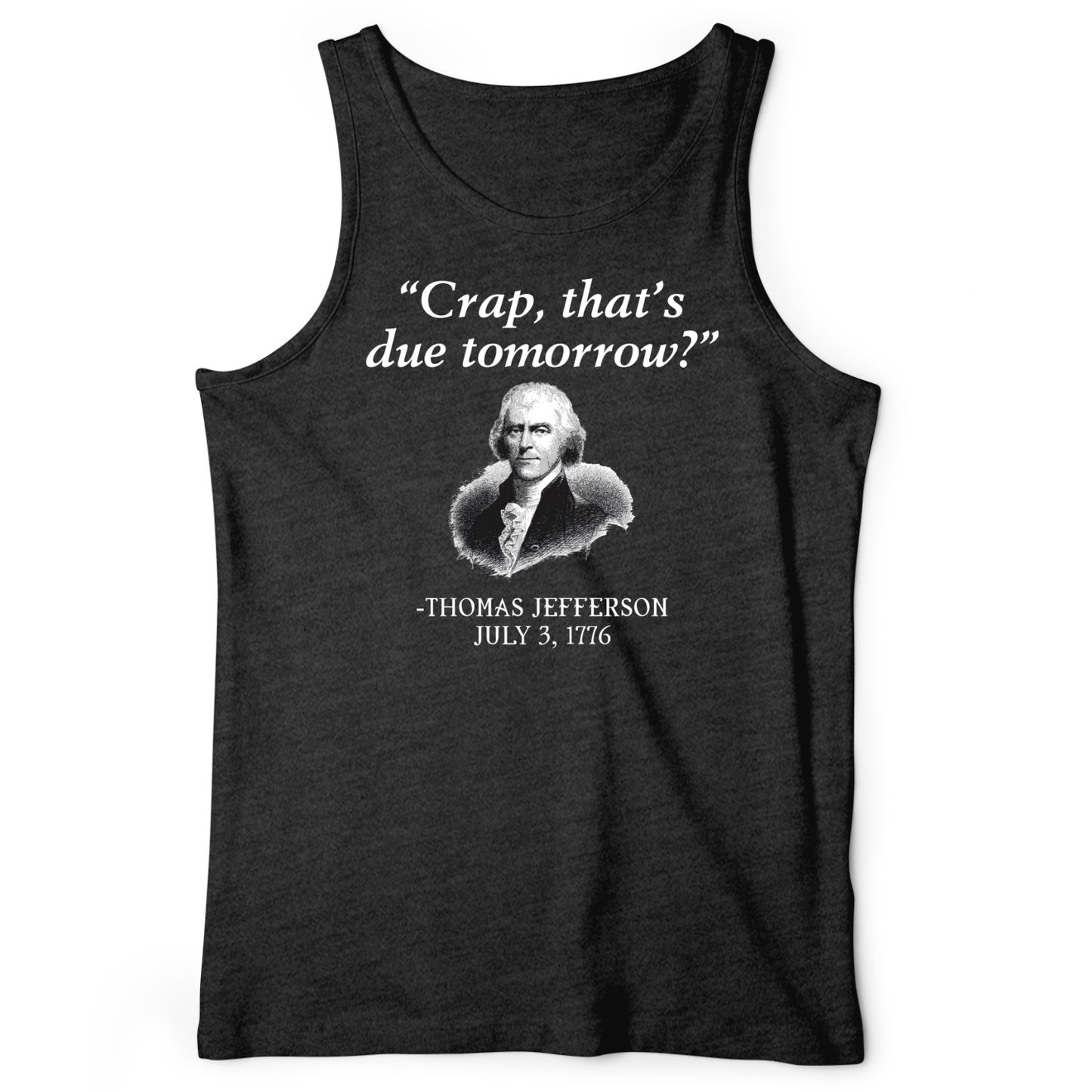 That's Due Tomorrow Tank
