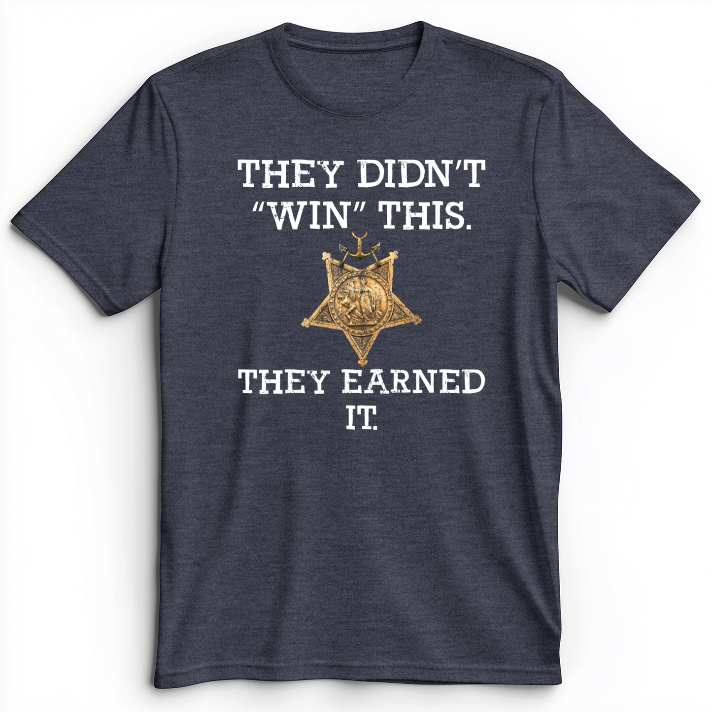 They Earned It Premium Tee Heather Navy / S