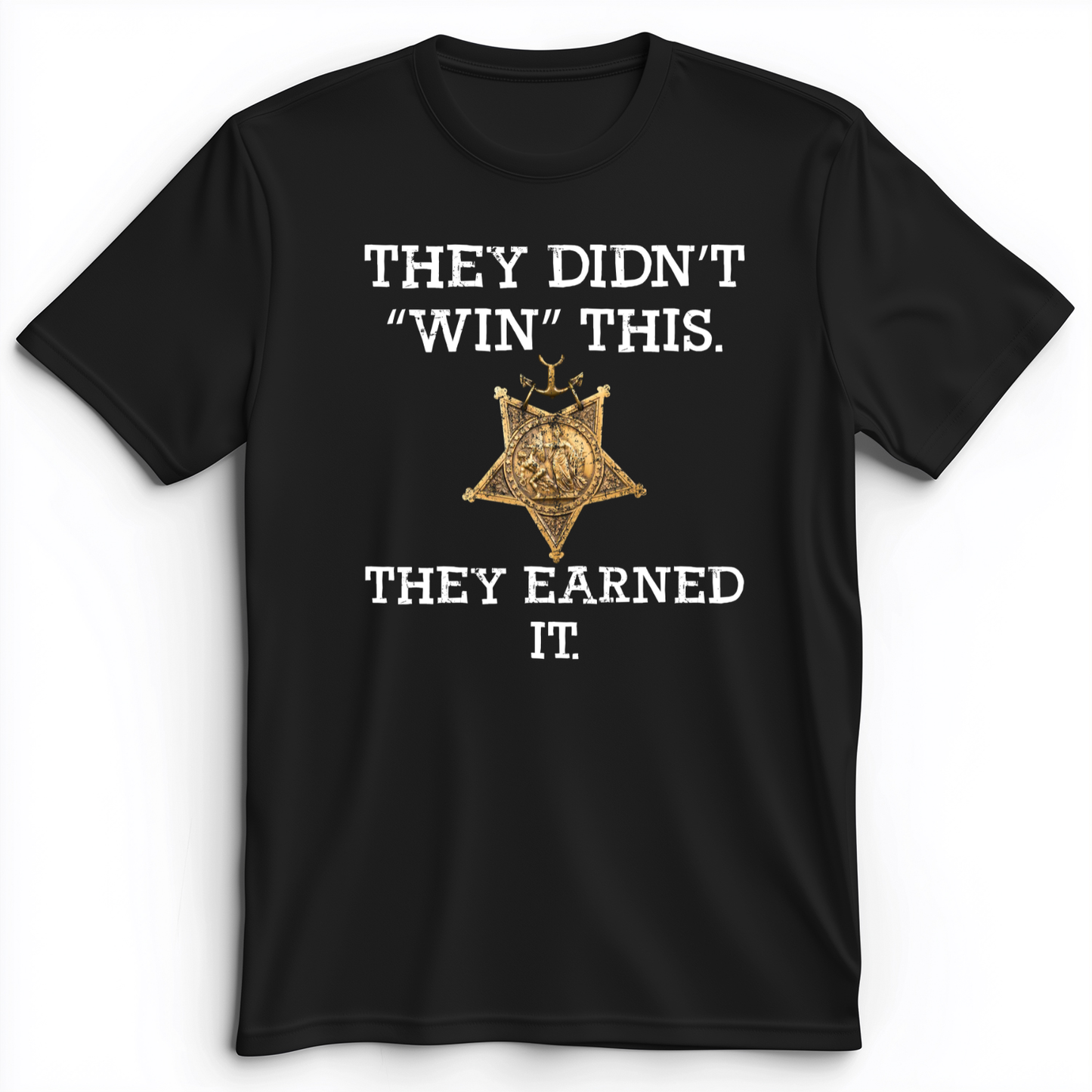 They Earned It Premium Tee Black / S