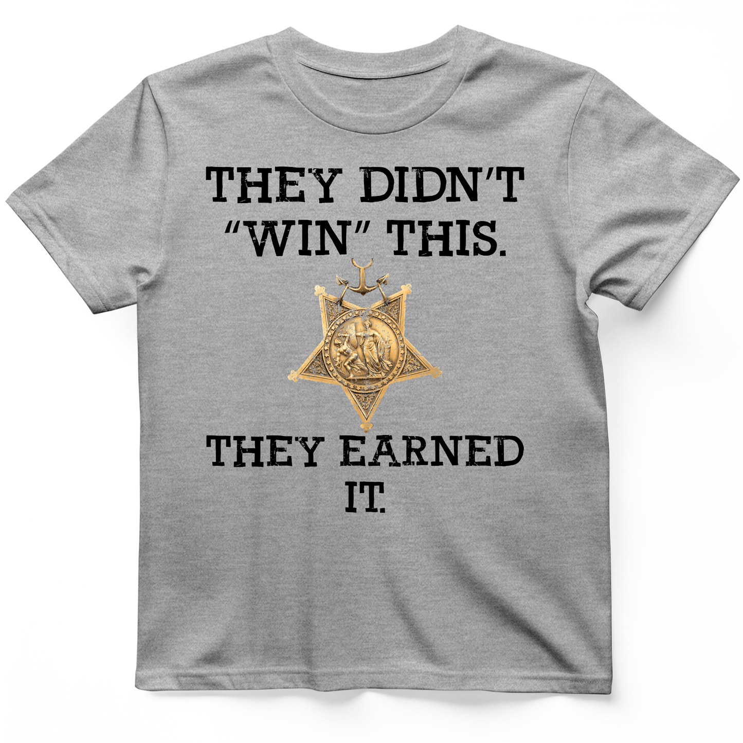 They Earned It T-Shirt Sport Grey / S