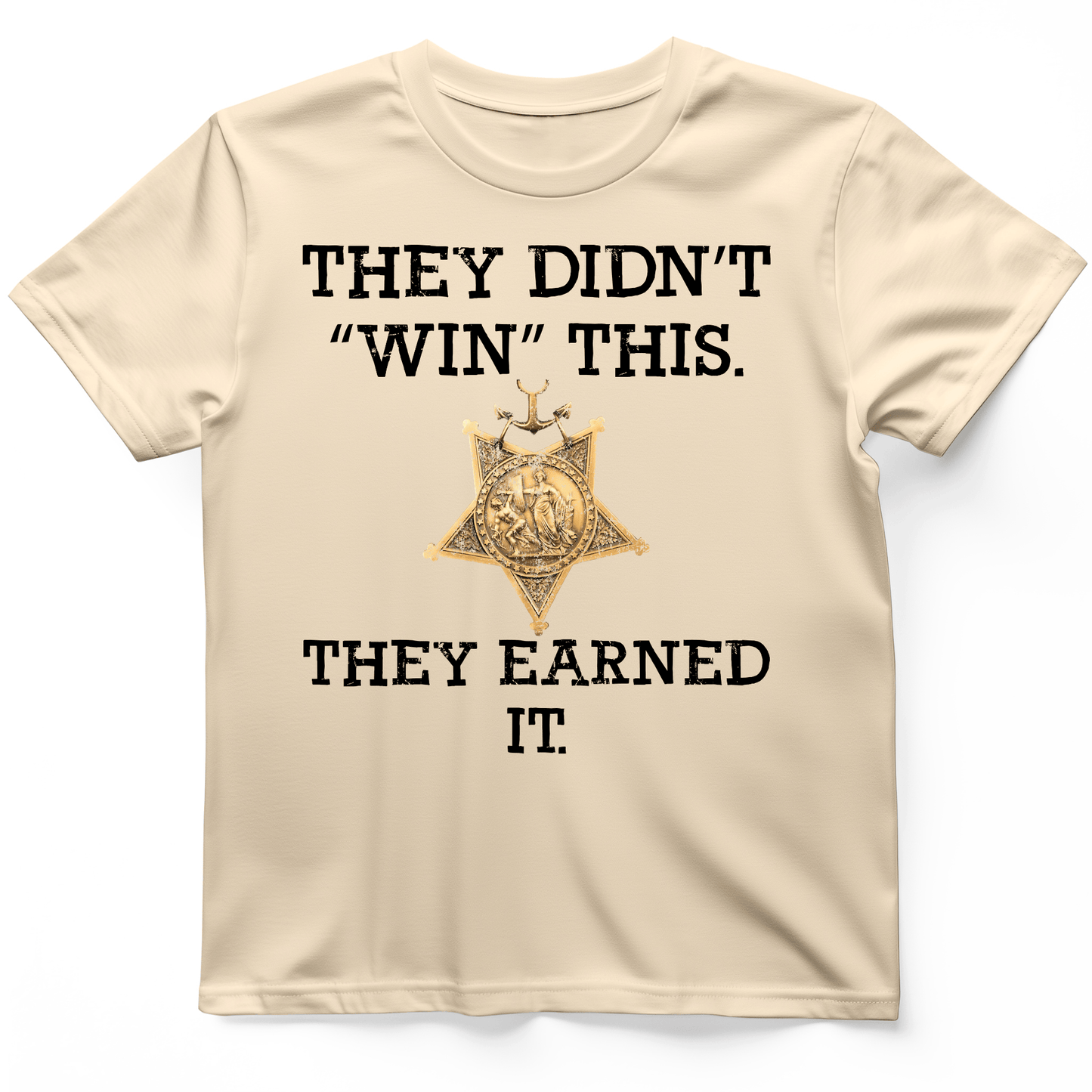They Earned It T-Shirt Natural / S