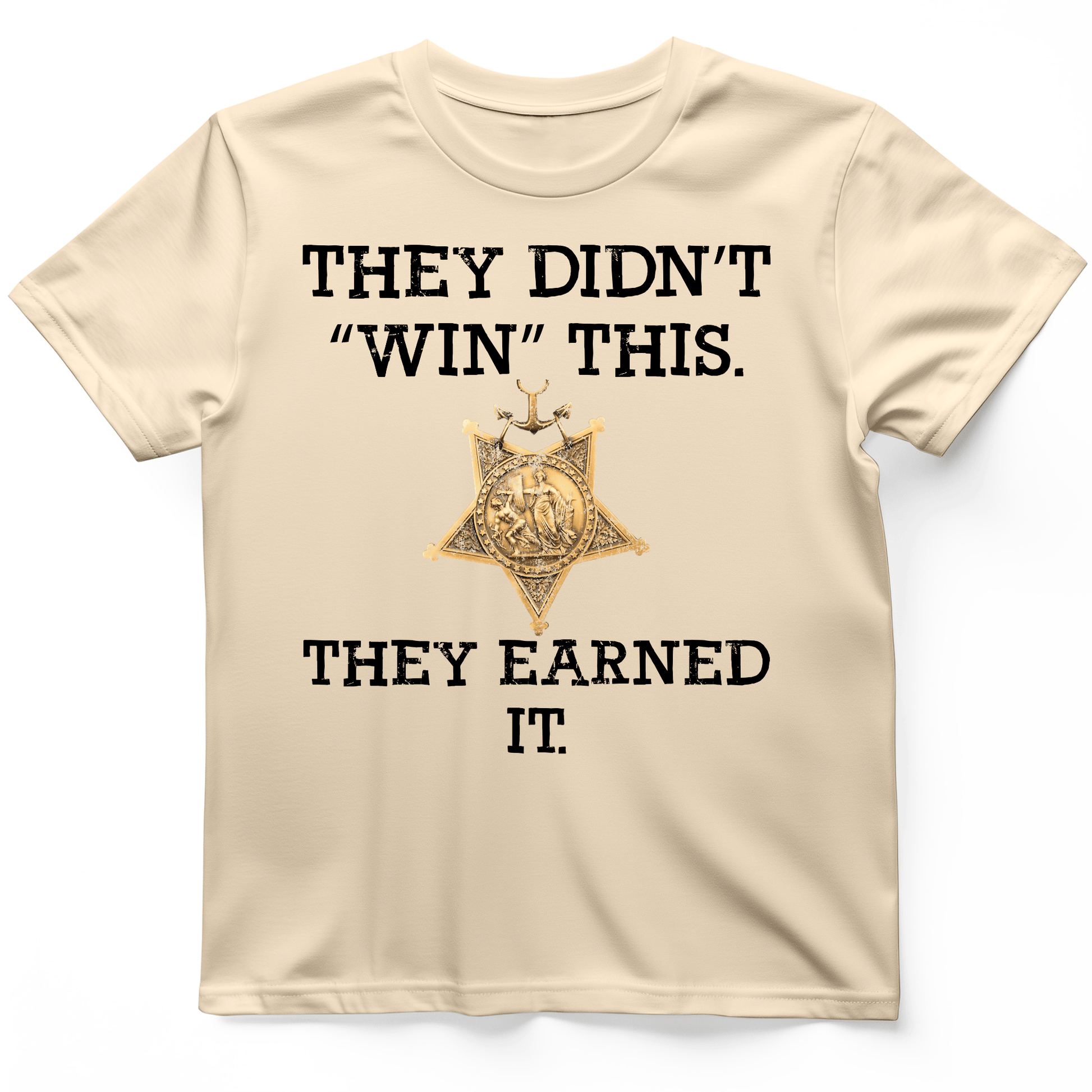 They Earned It T-Shirt Natural / S