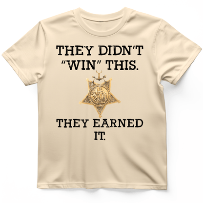 They Earned It T-Shirt Natural / S
