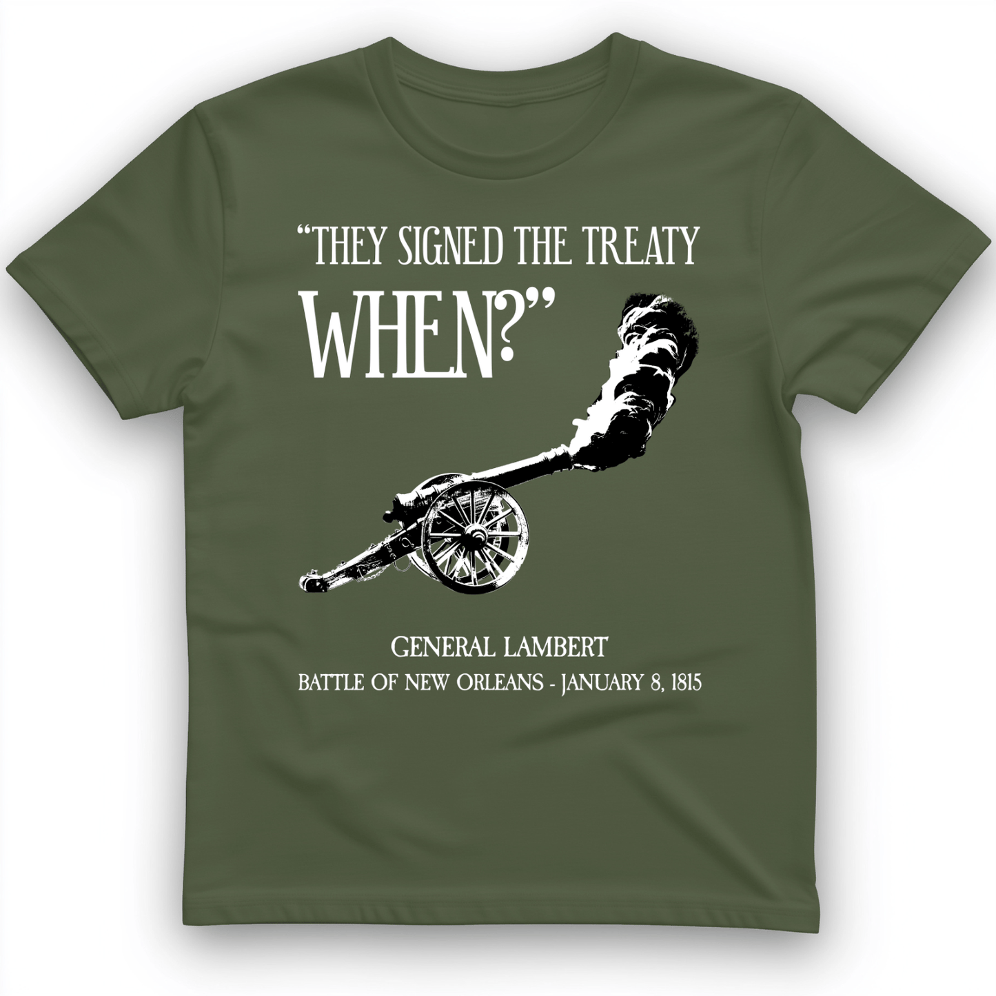 They signed it WHEN T-Shirt Military Green / S