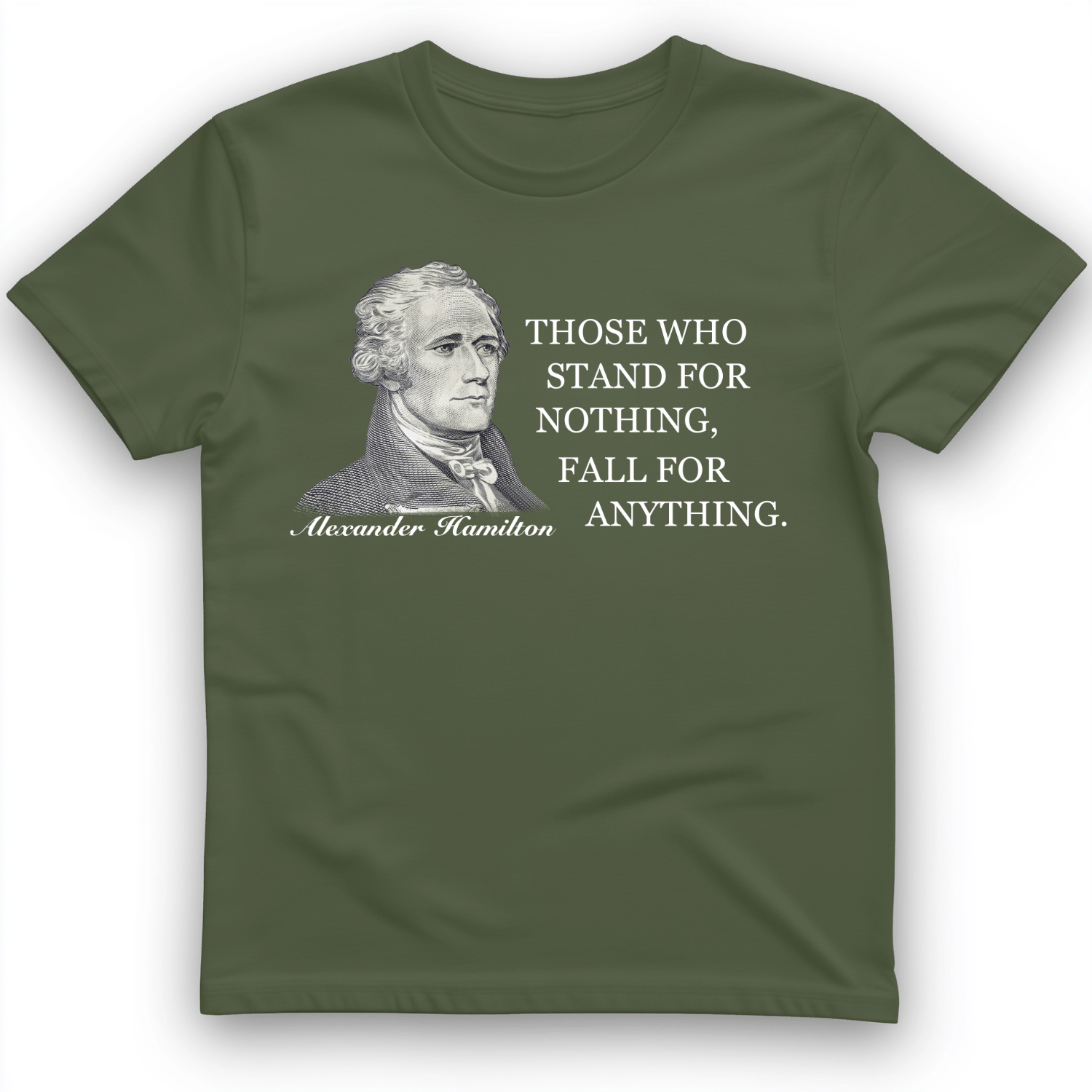 Those Who Stand For T-Shirt Military Green / S