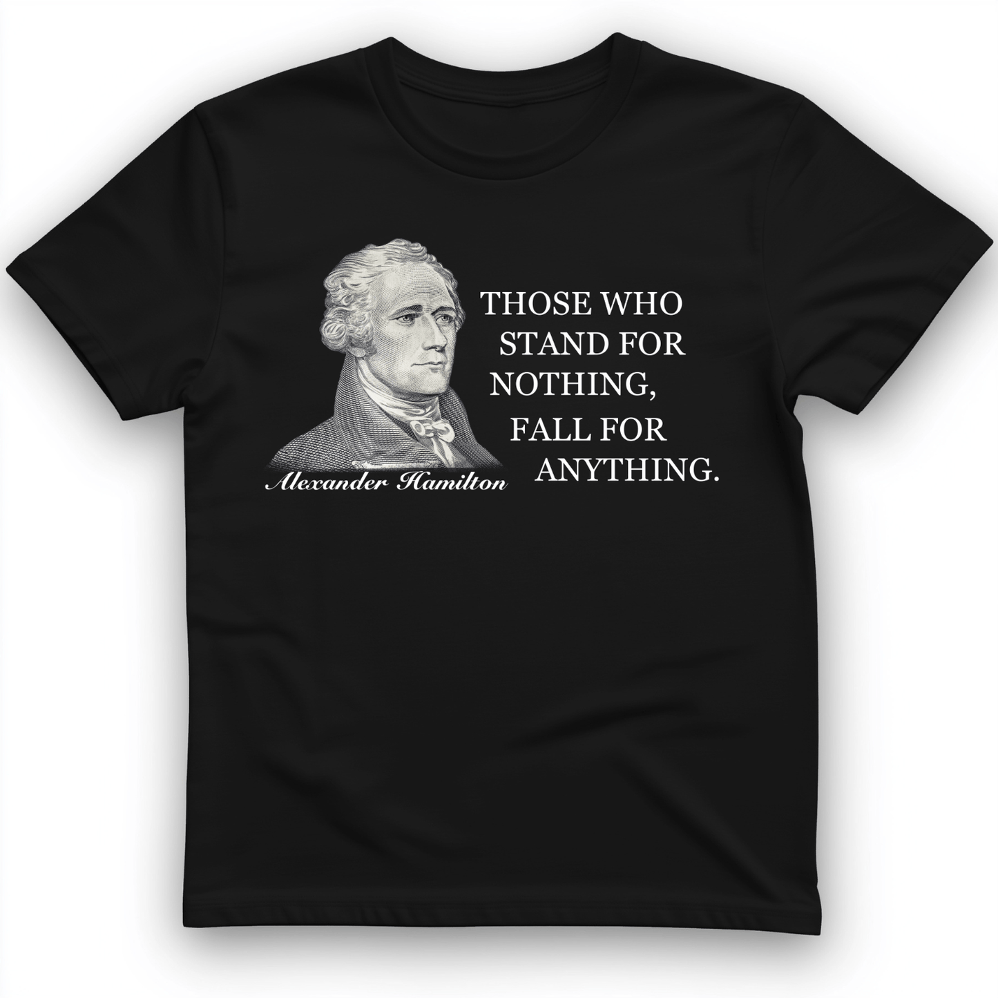Those Who Stand For T-Shirt Black / S