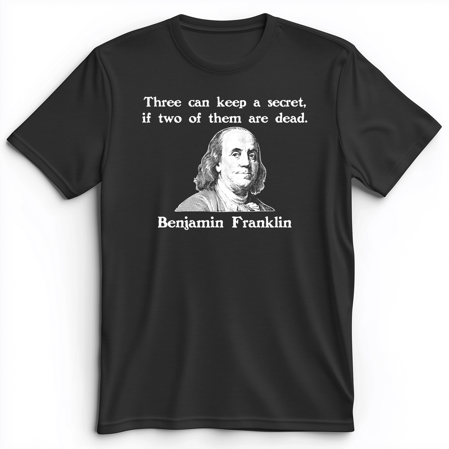 Three Can Keep A Secret Ben Franklin Premium Tee Dark Grey Heather / S