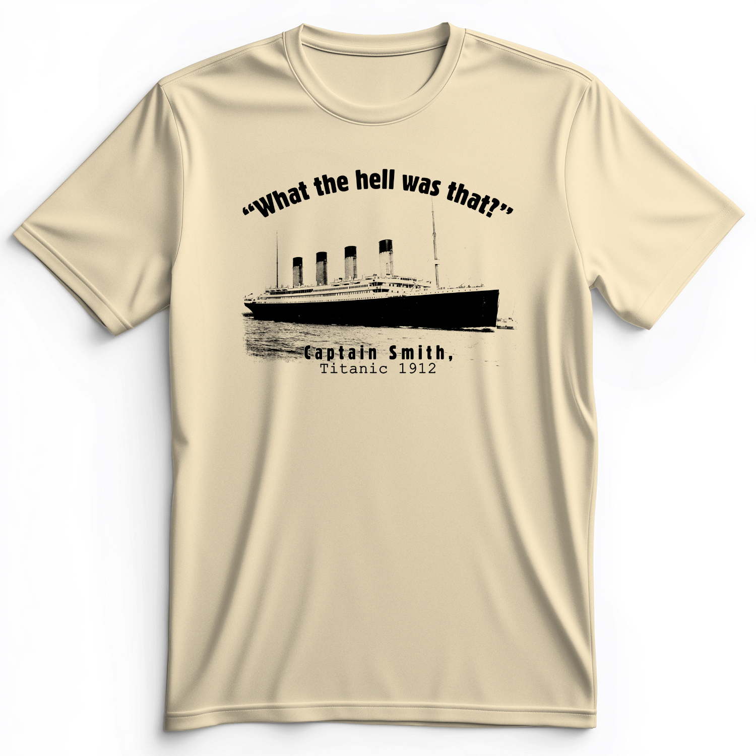 Titanic What The Hell Was That Premium Tee Natural / S