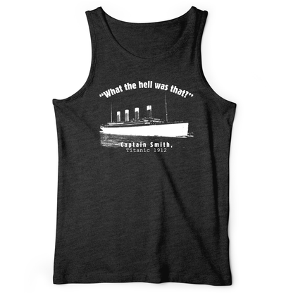 Titanic What The Hell Was That Tank