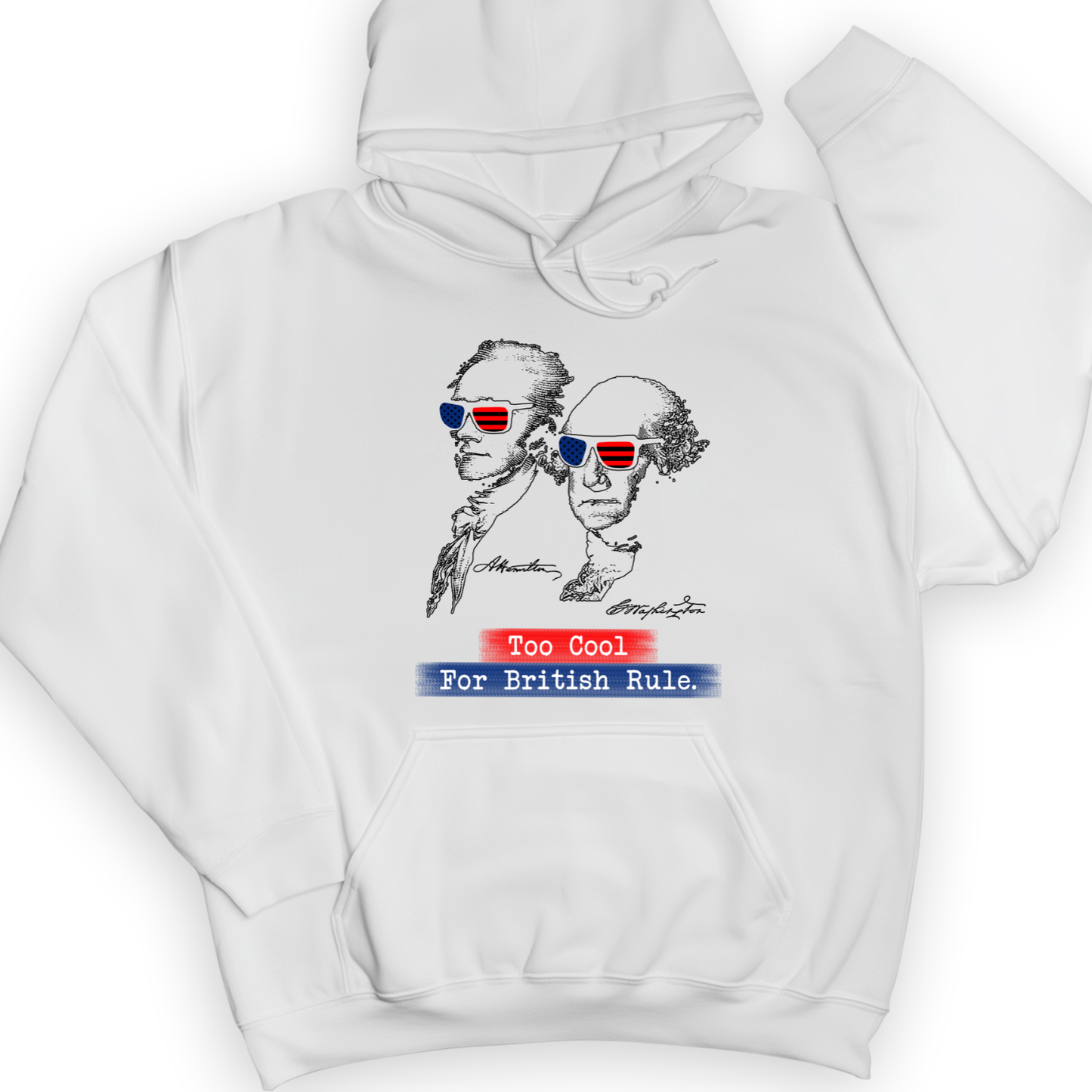 Too Cool For British Rule Hoodie White / S