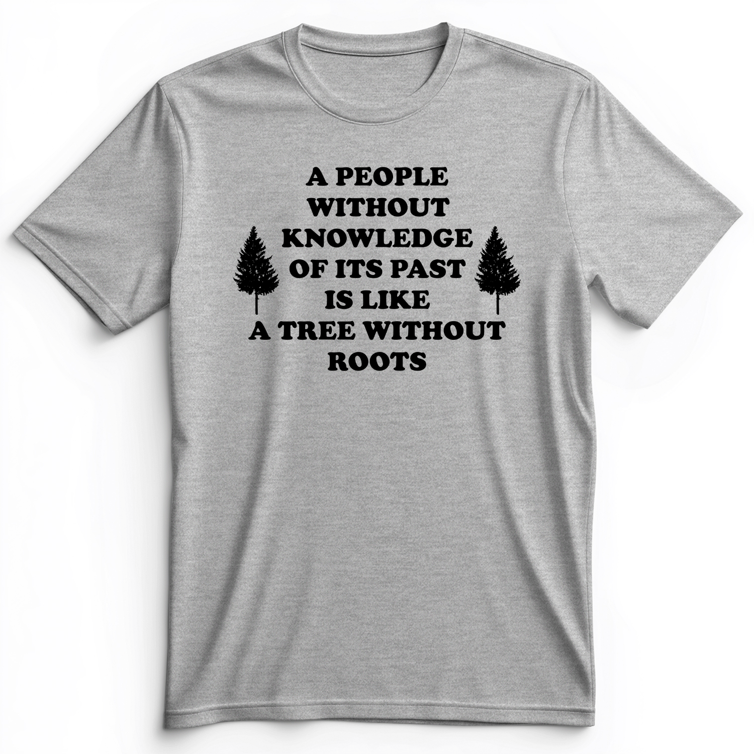 Tree Without Roots Premium Tee Athletic Heather / S