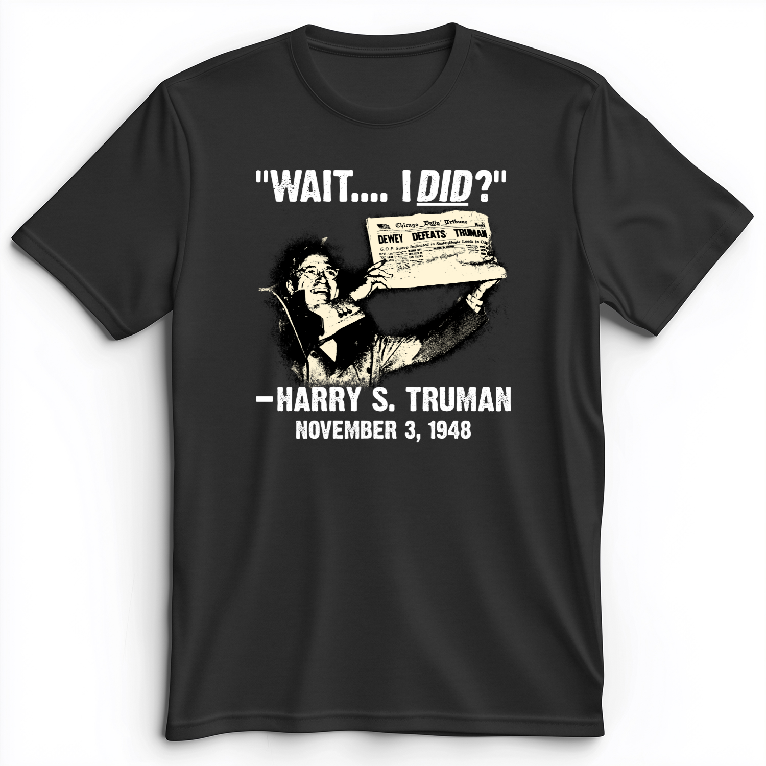 Truman Wait I Did Premium Tee Dark Grey Heather / S