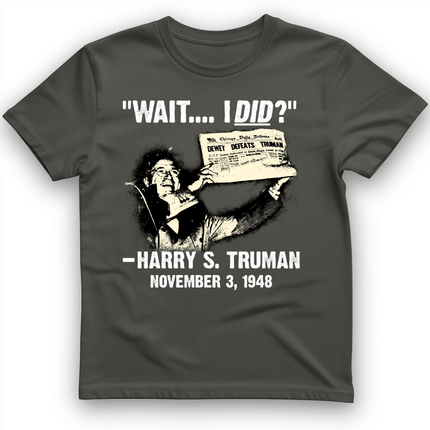 Truman Wait I Did T-Shirt Charcoal / S