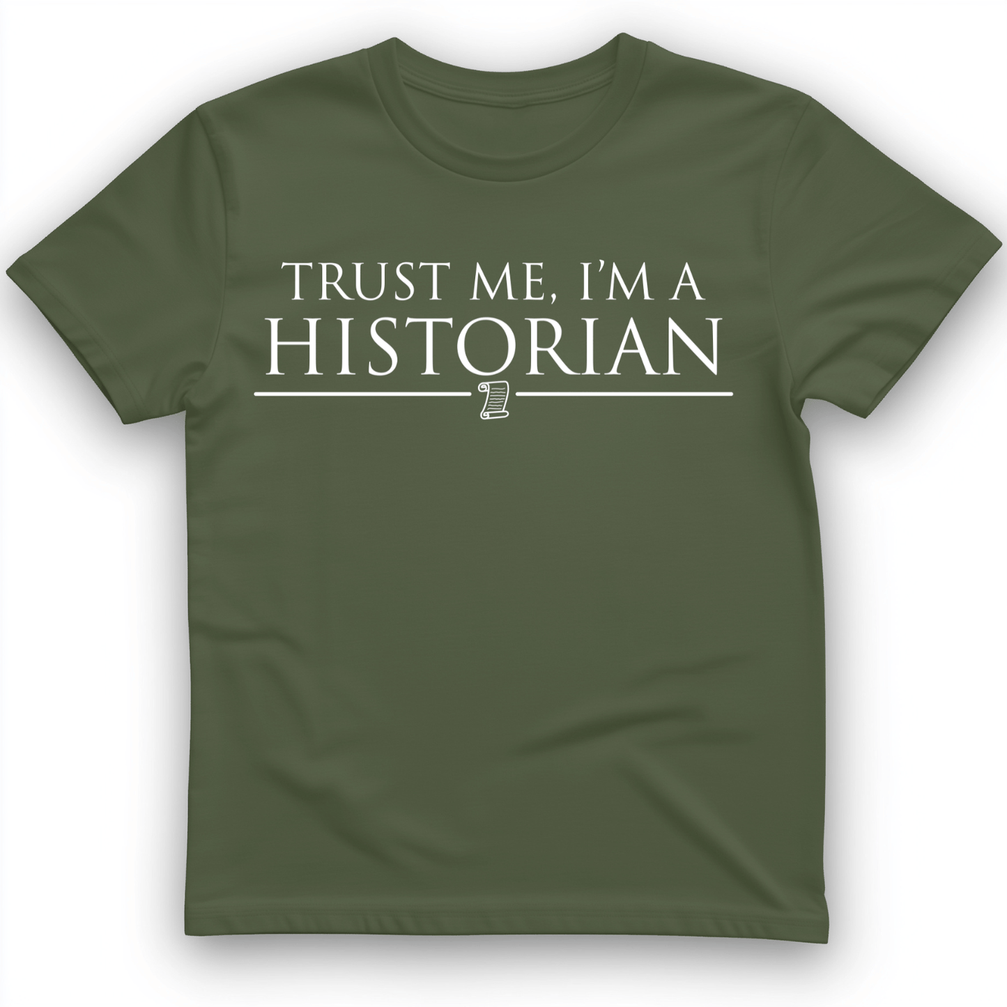 Trust Me T-Shirt Military Green / S