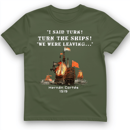 Turn The Ships T-Shirt Military Green / S