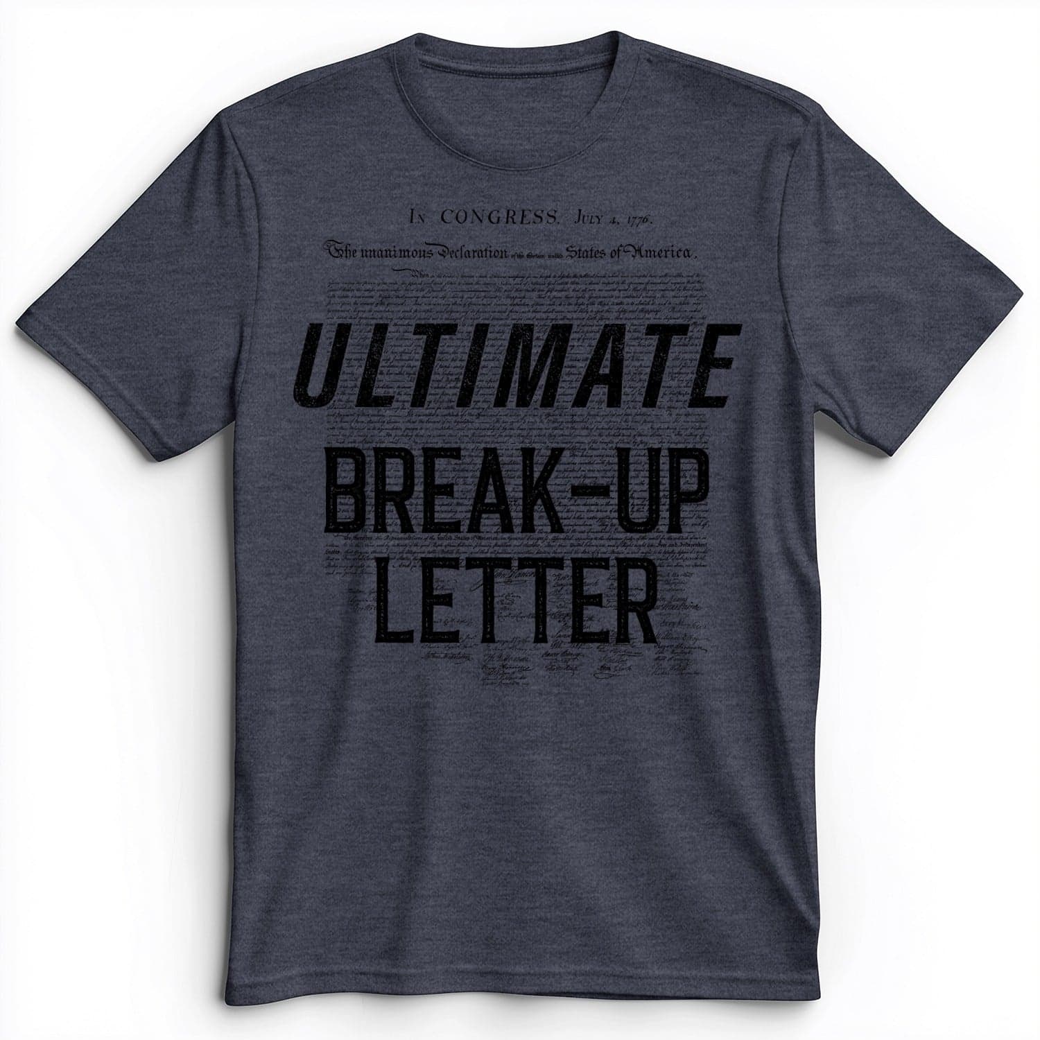 Ultimate Break-up Letter Premium Tee Heather Navy / S