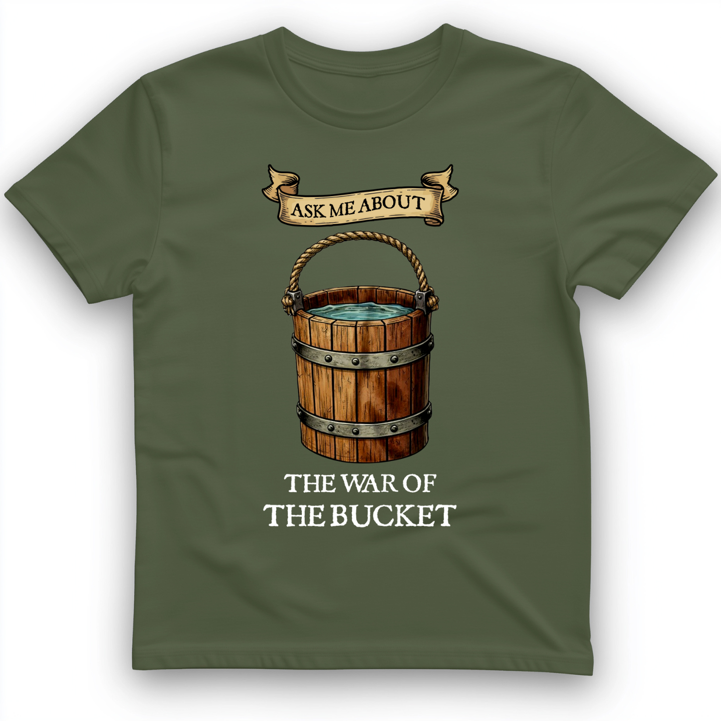 War of the Bucket T-Shirt Military Green / S