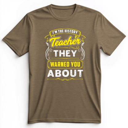 Warned You About Premium Tee Heather Olive / S