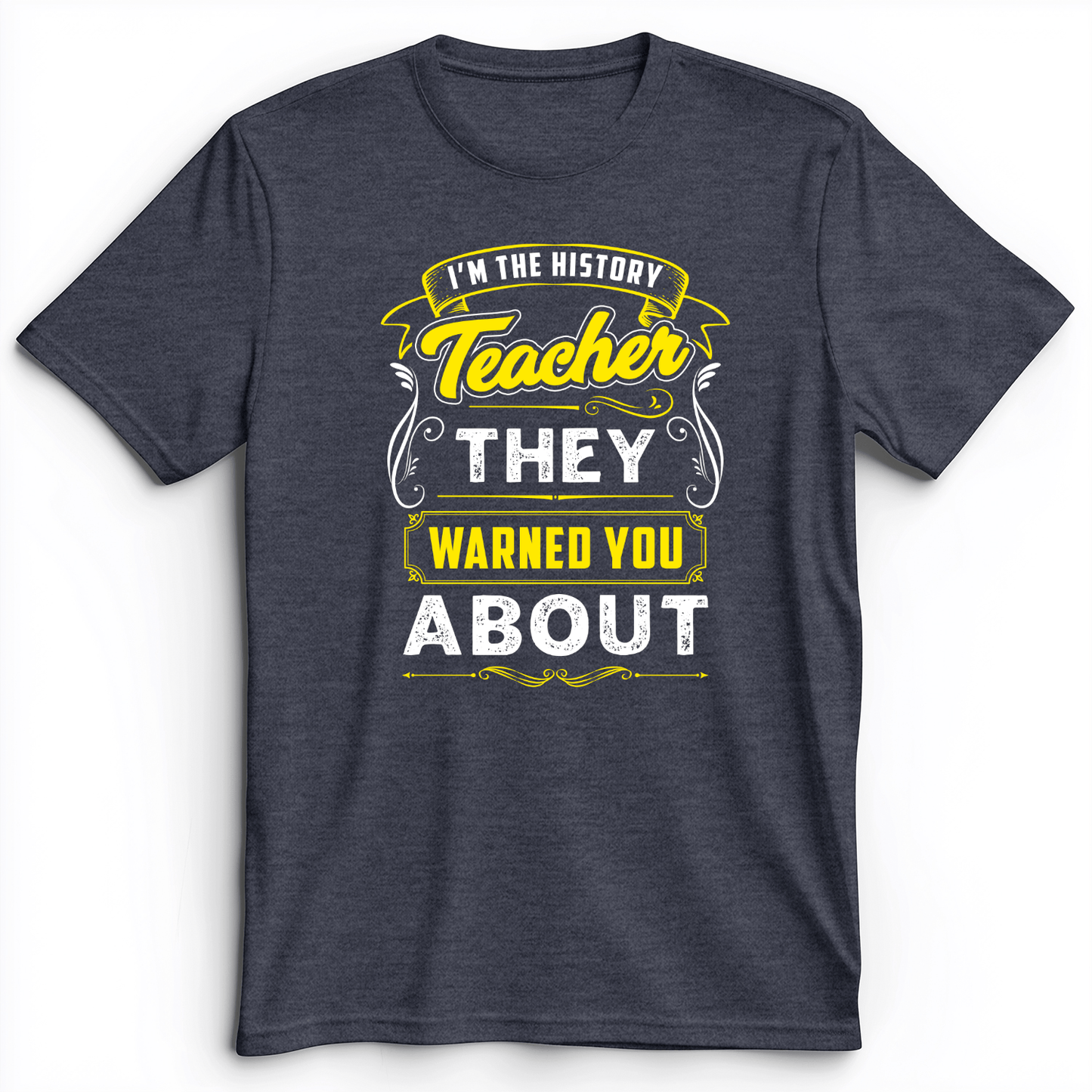 Warned You About Premium Tee Heather Navy / S