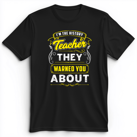 Warned You About Premium Tee Black / S