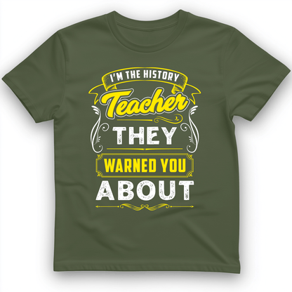 Warned You About T-Shirt Military Green / S