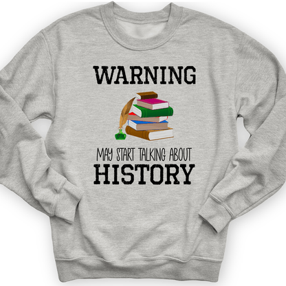 Warning May Start Talking About History Crewneck Sport Grey / S